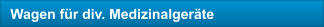 Wagen für div. Medizinalgeräte